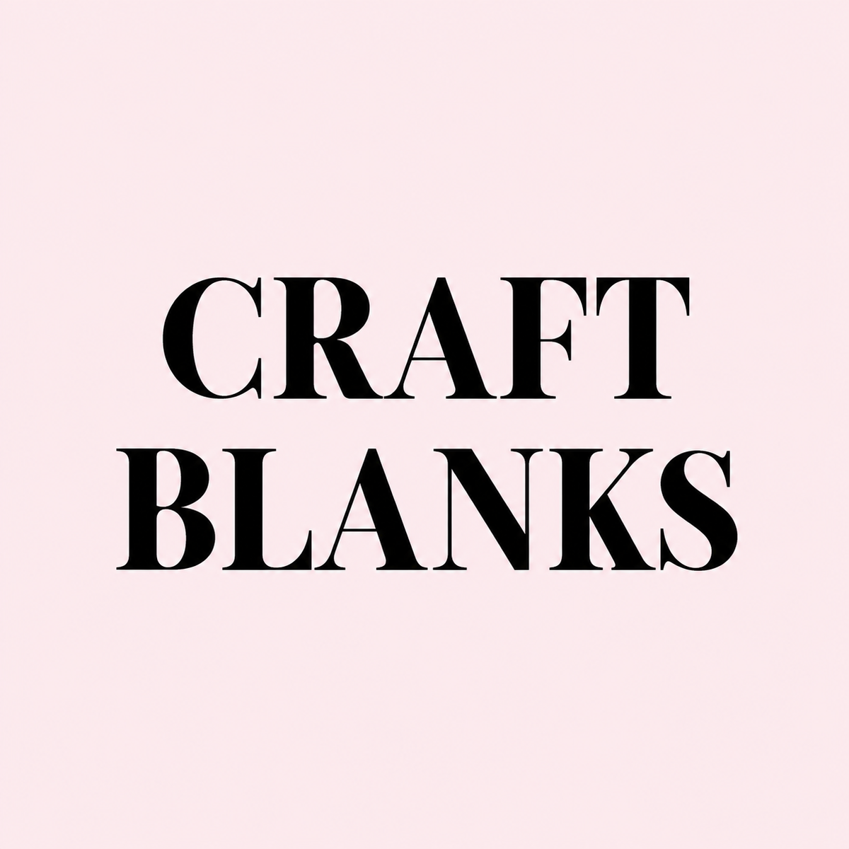CRAFT BLANKS