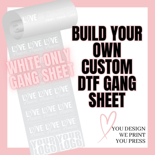 WHITE INK ONLY-CUSTOM DIRECT TO FILM GANG SHEET BUILDER